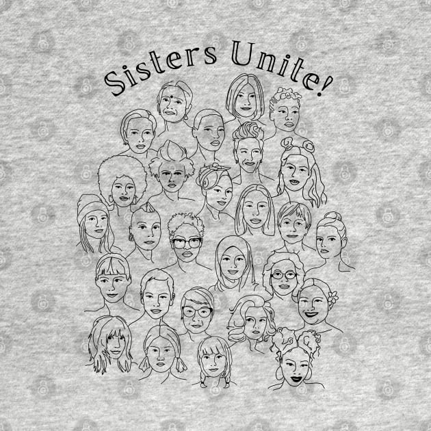 Sisters Unite! by Slightly Unhinged